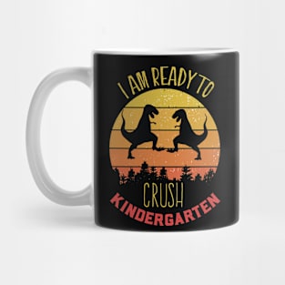 I Am Ready To Crush Kindergaten Grade Cute Welcome back to school Teacher Gift For Students kindergarten high school teen Girls And Boys Mug